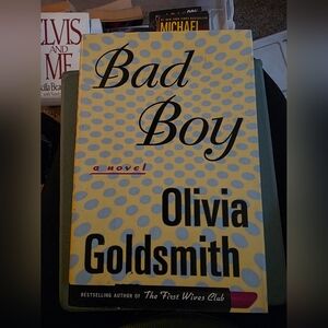 Bad Boy Novel by Olivia Goldsmith